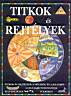 97. Katie Roden: Titkok s rejtlyek. Pcsi Direkt Kft. ALEXANDRA Kiadja, 1997